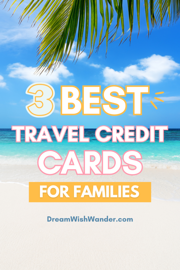beach image with text for the 3 best travel credit cards for families